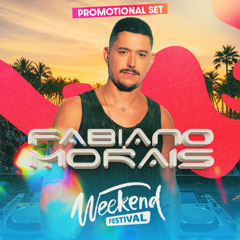 Fabiano Morais - WEEKEND FESTIVAL (Promo Set)