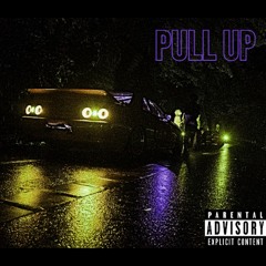 PULL UP (Soundcloud Exclusive)