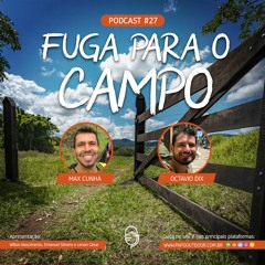 # 27 Fuga Para O Campo - Papo Outdoor