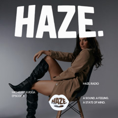 HAZE. RADIO - Mixed by Michela Caviglia #5