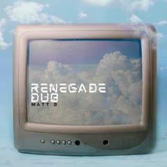 Renegade Dub