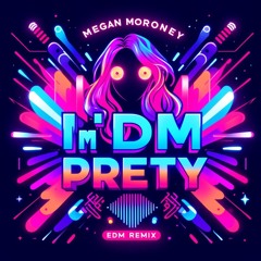 Megan Moroney - I'm Not Pretty (VDJ JD EDM Mashup Remix)