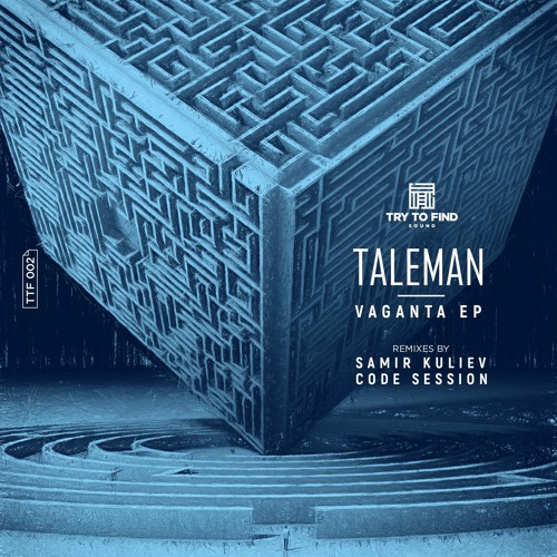 Taleman — Vaganta (Code Session Remix) [Try To Find Sound]