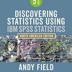 {ebook} ✨ Discovering Statistics Using IBM SPSS Statistics: North American Edition     5th Edition