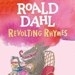Revolting Rhymes, By: Roald Dahl (Audiobook)