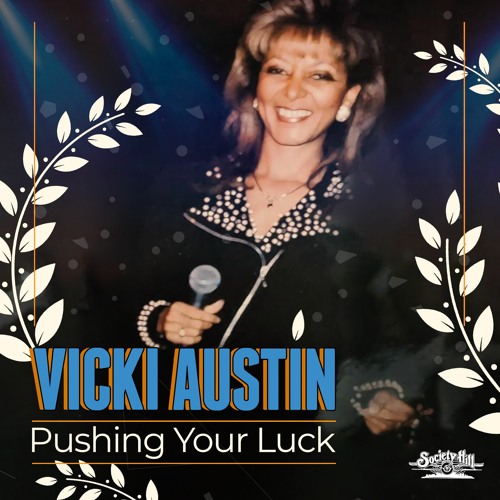 Vicki Austin - Pushing Your Luck