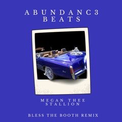 Meg Thee Stallion Bless the Booth Remix(CHOPPED AND SCREWED) - Abundanc3 Beats Mix