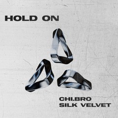 chi.bro, silk velvet - hold on