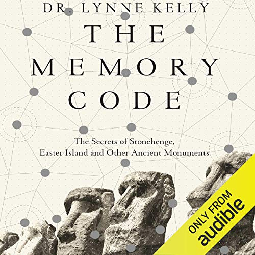 [View] EBOOK 📃 The Memory Code: The Secrets of Stonehenge, Easter Island and Other A