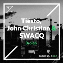 Tiesto, John Christian & SWACQ - Brolab