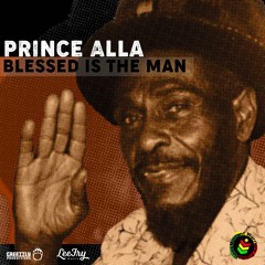 PRINCE ALLA/EMANUEL KADAMAWI - Blessed is The Man \ I love Jah - Psalm I Extendedmix
