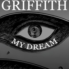 GRIFFITH - MY DREAM