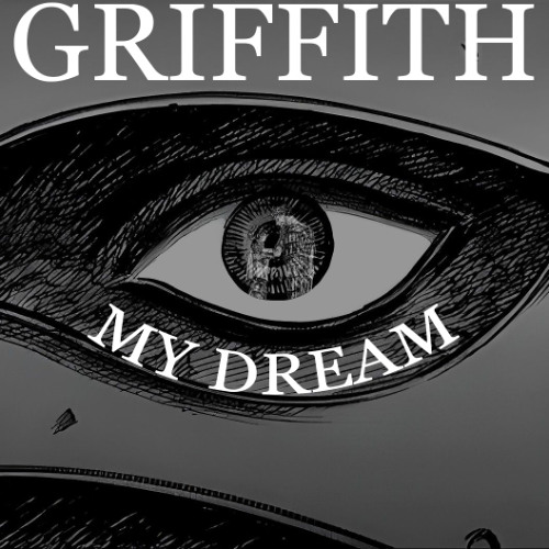 GRIFFITH - MY DREAM