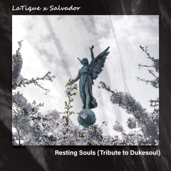 Resting Souls(Tribute to Dukesoul)