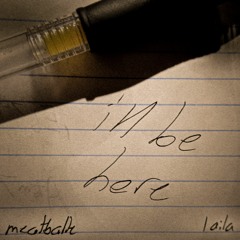 i'll be here - meatballe remix (laila)