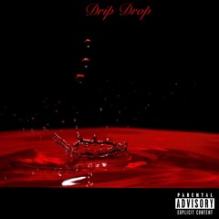 Drip Drop (prod. Gibbo)