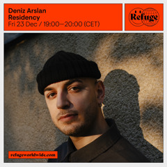 Deniz Arslan @ Refuge Worldwide (23.12.22)