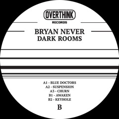 BRYAN NEVER - DARK ROOMS (OTHRP001)