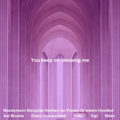 You keep on blessing me (mix)