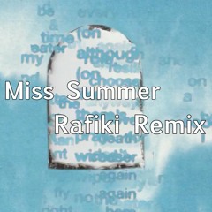 ODIE - Miss Summer (Rafiki Remix)