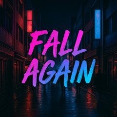 Fall Again