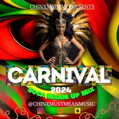 Chinxmmm Carnival 2024 Soca Warm Up Mix