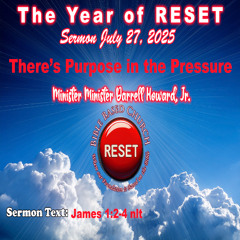 7-27-2025 There’s Purpose in the Pressure