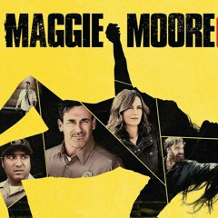 Episode 788: Maggie Moore(s)