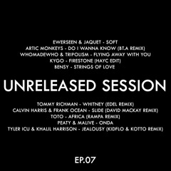 Unreleased Session EP.07 (Afro House) 07/05/2025