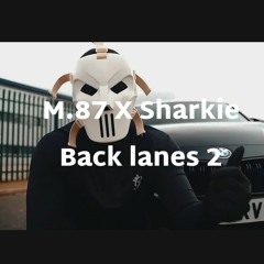 M.87 X Sharkie - Back Lanes 2