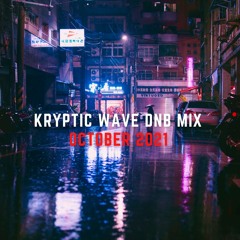 KRYPTIC WAVE DNB MINIMIX (OCT 2021)[FREE DL]