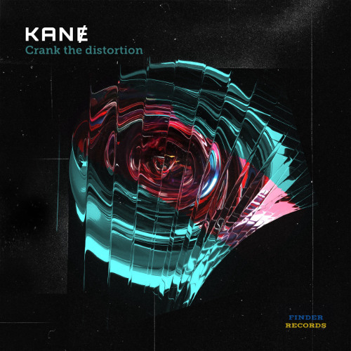 KANɆ - Crank the Distortion [FINDER RECORDS]