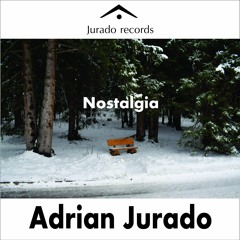 Adrian Jurado - Nostalgia (Version Edit)