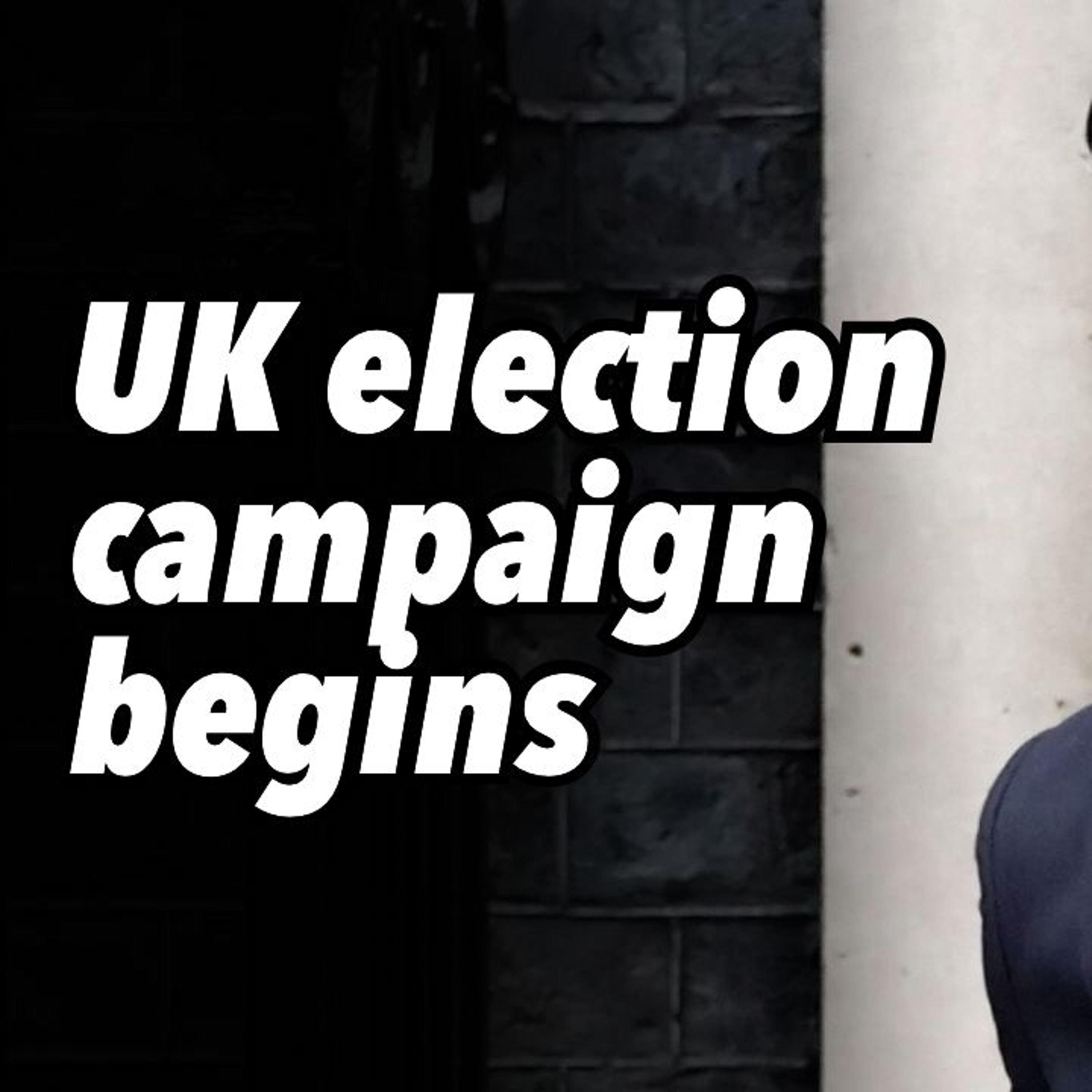 UK election campaign begins