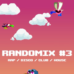 Randomix #3 - Rap / Disco / Club / House