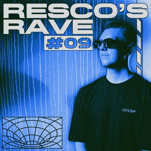 Resco's Rave EP. 9