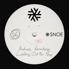Andreas Henneberg - Looking Out For More // SNOE086