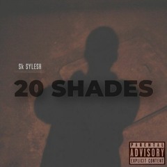 Sk SYLESH - 20 Shades (1Min Song) (Official Audio)