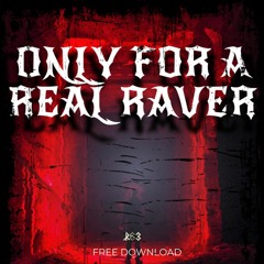 R63 - ONLY FOR A REAL RAVER  (FREE DOWNLOAD)