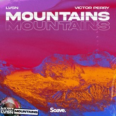 LVSN & Victor Perry - Mountains