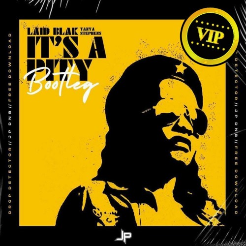 Laid Blak - IT'S A PITY VIP (JP BOOTLEG) [FREE DL]