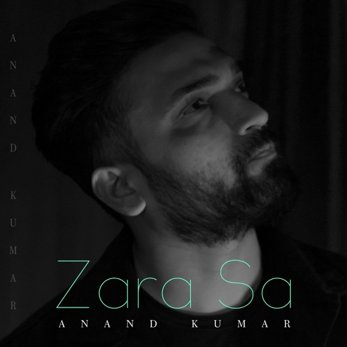 Zara Sa- Anand Kumar