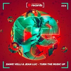 Dawe Velli & Jean Luc - Turn The Music (Original Mix)