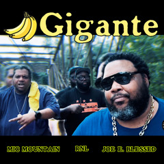 Gigante feat Mic Mountain & RNL