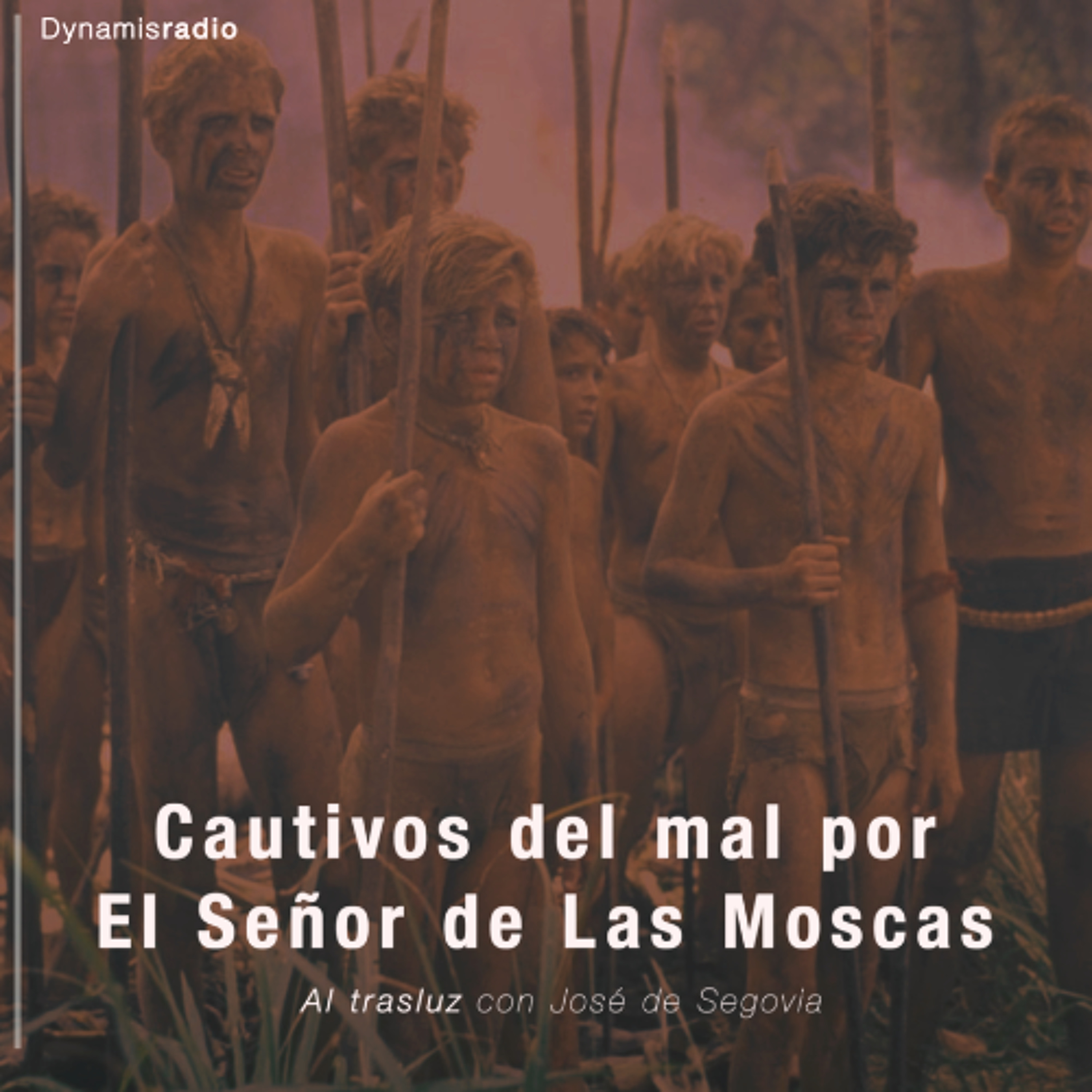 Cautivos del mal por El Señor de Las Moscas - Al trasluz con José de Segovia episode artwork
