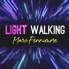 Light Walking - Mastered CD Final