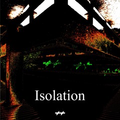 Isolation