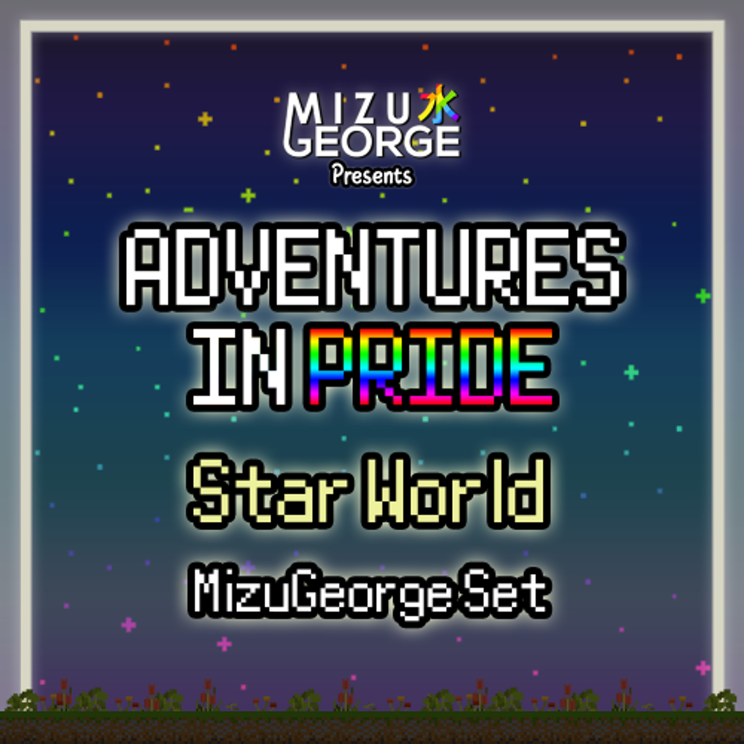Adventures in PRIDE: Star World - MizuGeorge Set episode artwork