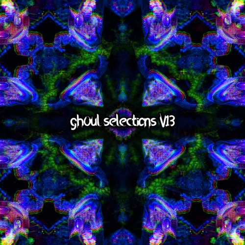 gh0ul Selections V13 (12/12/2024)