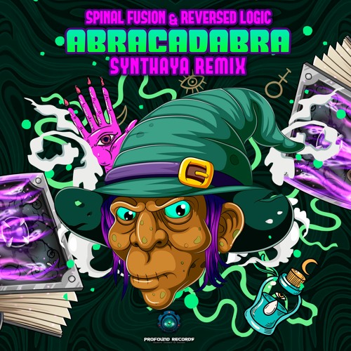 Spinal Fusion & Reversed Logic - Abracadabra(Synthaya Remix) | OUT NOW On Profound Recs!!